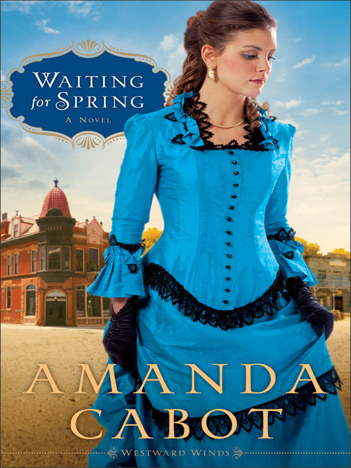 Title details for Waiting for Spring by Amanda Cabot - Wait list